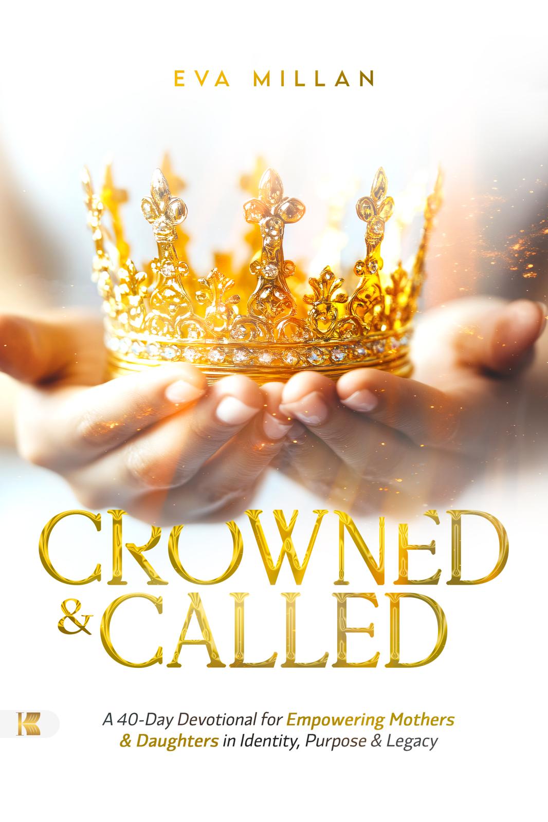 Crowned & Called